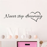 Never Stop Dreaming Love Heart