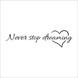 Never Stop Dreaming Love Heart
